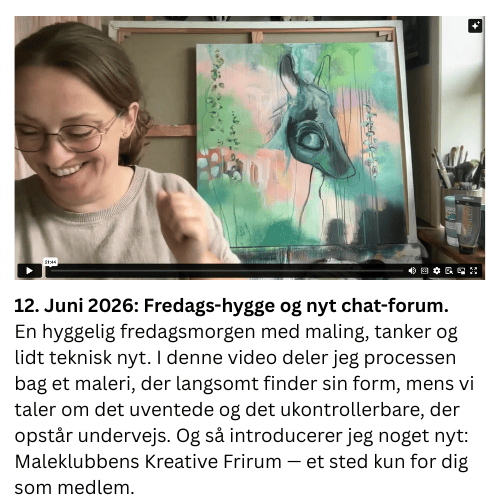 Velkommen indenfor i mit kreative frikvarter &mdash; en hyggelig fredagsmorgen med maling, tanker og lidt teknisk nyt. I denne udsendelse deler jeg processen bag et maleri, der langsomt finder sin form, mens vi taler om det uventede og det ukontrollerbare, der opst&aring;r undervejs. Og s&aring; introducerer jeg noget nyt: Maleklubbens Kreative Frirum &mdash; et sted kun for dig som medlem, hvor vi kan dele, inspirere og snakke sammen i trygge rammer.